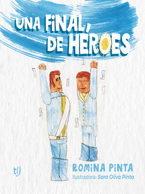 cover image of Una final, de héroes